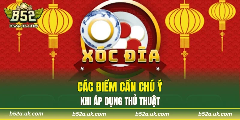 Các điểm cần chú ý khi áp dụng thủ thuật